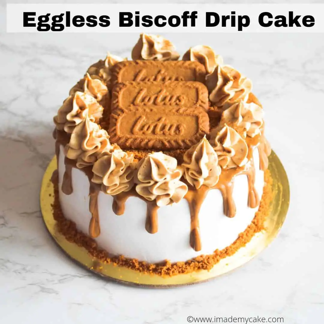 biscoff drip cake